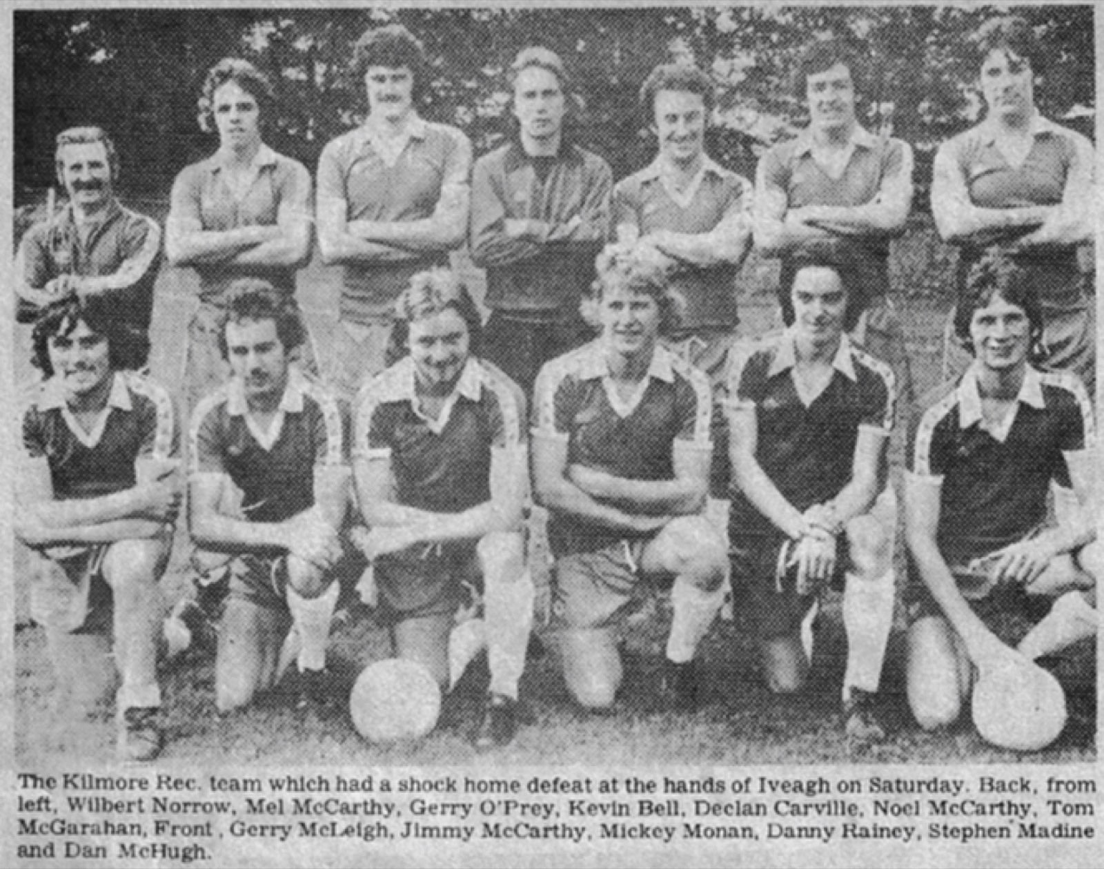 The team of the late seventies, from a press cutting. Back: Wilbert Morrow, Mel McCarthy, Gerry O'Prey, Kevin Bell, Declan Carville, Noel McCarthy, Tom McGarahan. Front: Gerry McLeigh, Jimmy McCarthy, Mickey Monan, Danny Rainey, Stephen Madine, Dan McHugh.