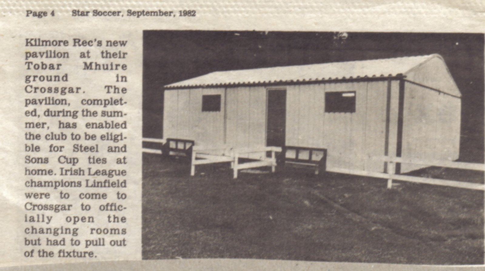 The new pavilion at the Tobar Mhuire ground, photographed for Star Soccer in September 1982. Completed over the summer, it made the club eligible to host Steel & Sons Cup ties. Linfield were to have come to Crossgar to open it officially and pulled out of the fixture.